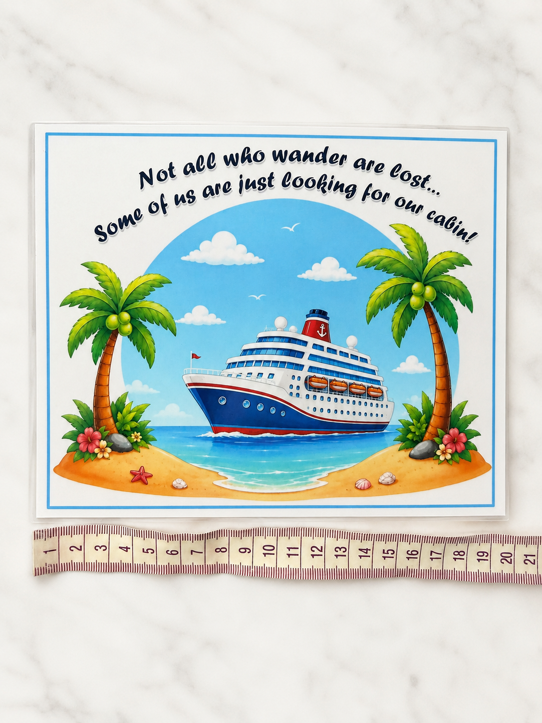 Cruise Cabin Door Decoration Magnetic "Not all who wander are lost" Laminated