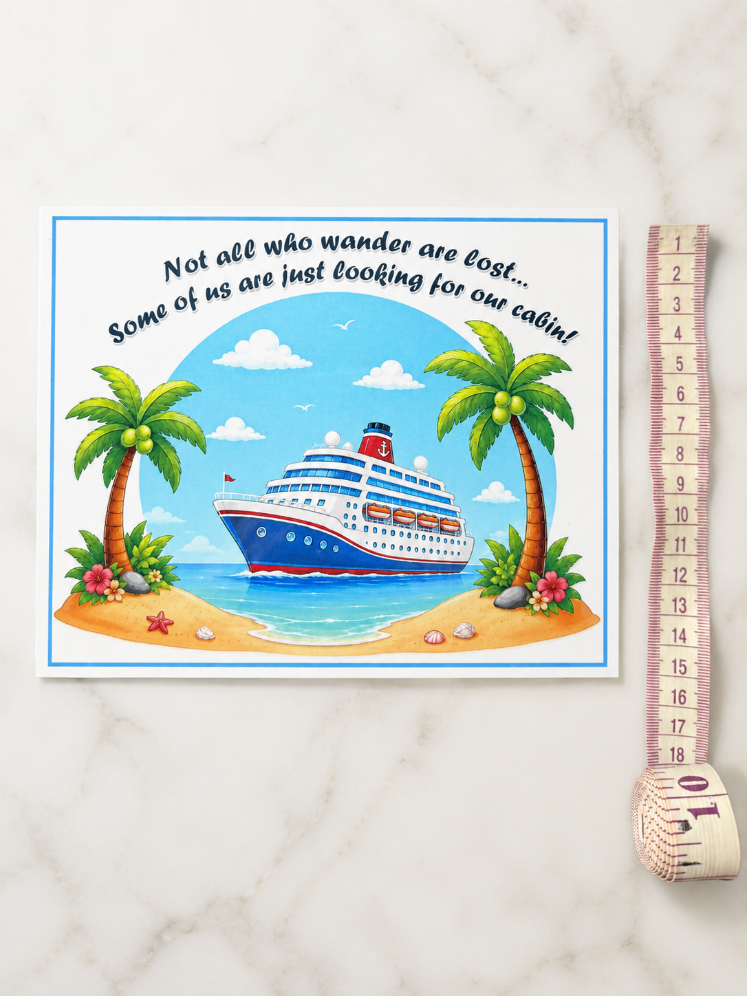Cruise Cabin Door Decoration Magnetic "Not all who wander are lost" Laminated
