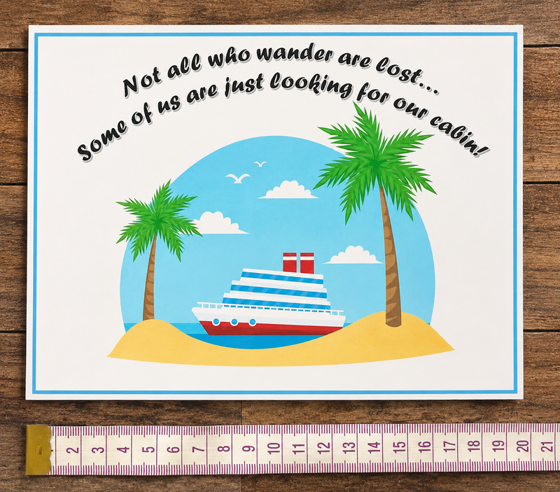 Cruise Cabin Door Decoration Magnetic "Not all who wander are lost" Laminated